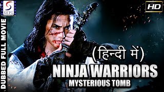 Ninja Warriors Mysterious Tomb l 2017 Hollywood Mysterious Hindi Dubbed Full Movie HD [upl. by Steddman]