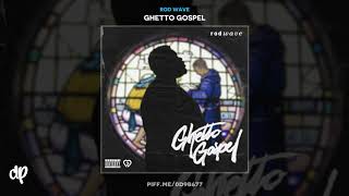 Rod Wave  Green Light Ghetto Gospel [upl. by Nojram]