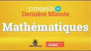 Bac de maths  nos conseils de dernière minute [upl. by Neeluj]