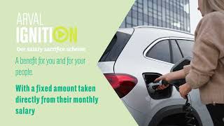 Arval UK  Our Salary Sacrifice Scheme Arval Ignition 2024 [upl. by Akisey]