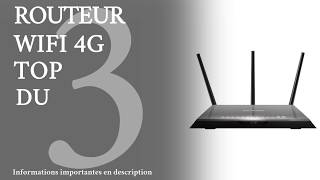 TOP 3 MEILLEUR ROUTEUR WIFI 4G  2019 [upl. by Enaols]