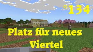 Minecraft und Chill Platz für ein neues Viertel °134 [upl. by Art292]