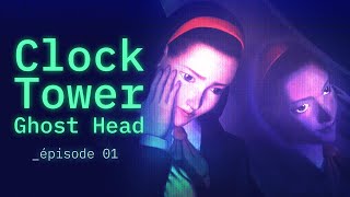 Clock Tower Ghost Head Lets Play FR ∙ PS1 ∙ Ep 01 👹 Cest pas Bates 👹 [upl. by Nilhtac308]