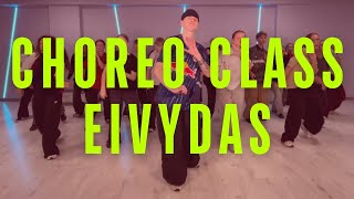 CHOREO CLASS x EIVYDAS [upl. by Bornstein]