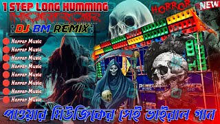 Dj Bm remix special humming horror  2024 special nonstop humming dj horror remix gan  Dj Bm Mix [upl. by Niabi]