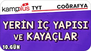 Yerin İç Yapısı ve Kayaçlar  TYT Coğrafya 10Gün  kampplus YKS2024 [upl. by Geraldine]