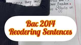 bac 2014 reordering sentences [upl. by Brade459]