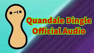 Quandale Dingle Song Official Audio [upl. by Sivatco]