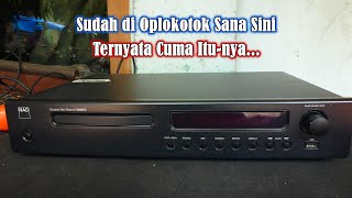 CD Player NAD C565BEE Rusak Tidak Mau Baca No Disc [upl. by Adnal]