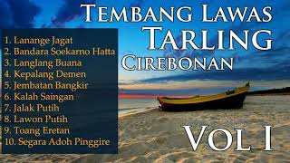 Tembang Lawas Tarling Cirebon Paling Top PLAYLIST [upl. by Inalawi630]