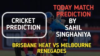 Brisbane heat Vs Melbourne Renegades Today Match prediction  todaymatchprediction [upl. by Rutherford]