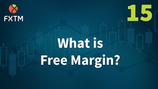 15 What is Free Margin  FXTM Learn Forex in 60 Seconds [upl. by Ttik231]