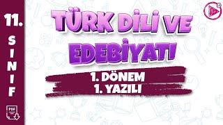 11 SINIF TÜRK DİLİ VE EDEBİYATI YAZILI HAZIRLIK  1 Dönem 1 Yazılı  20242025 [upl. by Nyliram]