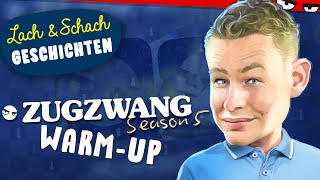 Zugzwang Season 5  Das große Warmup  Lach amp Schachgeschichten [upl. by Noxid431]