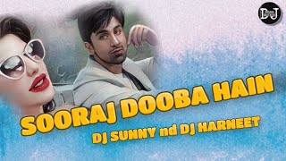 SOORAJ DOOBA HAIN REMIX DJ SUNNY nd DJ HARNEET  DJ BHADRA BROTHERS [upl. by Firehs712]