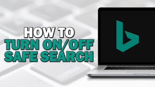 How to Turn OnOff Bing Safe Search Quick Tutorial [upl. by Kaiser]