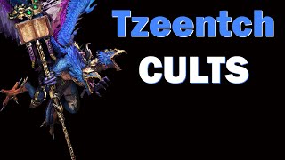 How to Max Tzeentch Cults [upl. by Pru636]