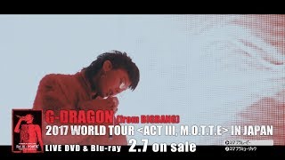 GDRAGON  HEARTBREAKER 2017 WORLD TOUR ACT Ⅲ MOTTE IN JAPAN [upl. by Analad]