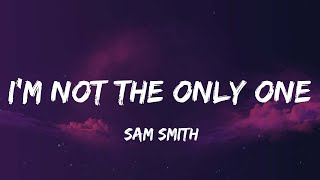 Sam Smith  Im Not The Only One Lyrics  Adele HalseyMix Lyrics [upl. by Araihc]