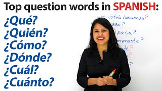 Learn Spanish What Where When Who Which How amp more in Spanish [upl. by Amerigo]