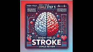 Stroke HighYield USMLE Step 1 Neurology Review  Hemorrhagic amp Ischemic Stroke [upl. by Oiralih]