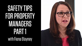 Safety Tips for Property Managers with Fiona Blayney  PART 1 [upl. by Jauch]