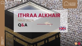 Hajj 2024  Ithraa Alkhair Nusuk Hajj Update  Packages amp Phase 2 Part 2 [upl. by Eveneg513]