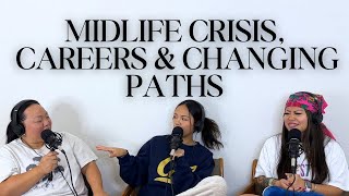 Ep 62 — Midlife Crisis Careers amp Changing Paths [upl. by Niarda501]