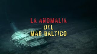 LA MISTERIOSA ANOMALIA DEL MAR BALTICO [upl. by Guss]