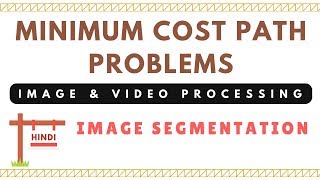 Global processing via Graph  Minimum Cost path  Image and Video Processing [upl. by Rakia]