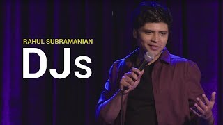 DJs  Stand Up Comedy By Rahul Subramanian [upl. by Ttayw]