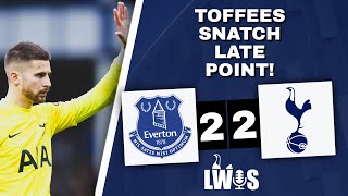 Toffees Snatch Late Point  Everton 22 Tottenham Hotspur Premier League PostMatch Analysis [upl. by Ligriv919]