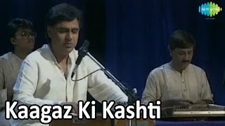 Woh Kagaz Ki Kashti  Live Performance By Jagjit Singh [upl. by Llenrac]