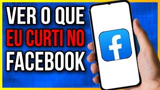 COMO VER O QUE EU CURTI NO FACEBOOK [upl. by Drallim]