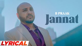 Jannat Lyrical  B Praak  Jaani  Ammy Virk  Tania  Latest Punjabi Songs 2023  New Songs 2024 [upl. by Ronym]