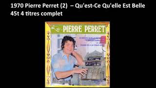 1970 Pierre Perret ‎– Quest Ce Quelle Est Belle ‎– 45t 4 titres complet [upl. by Aremaj]