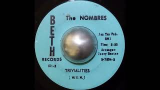 The Nombres  Trivialities 7quot Vinyl HQ [upl. by Releyks24]