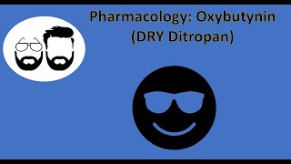 NCLEX Prep Pharmacology Oxybutynin  quotDryquot Ditropan [upl. by Edmunda]