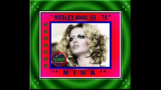 MEDLEY – MINA ANNI ’60 –’70  KARAOKE [upl. by Avlem]