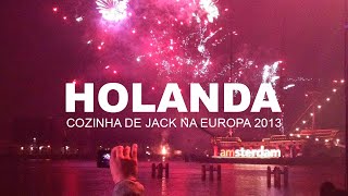 Reveillon em Amsterdam  Holanda  A Maravilhosa Cozinha de Jack na Europa S01E03 [upl. by Maxama]