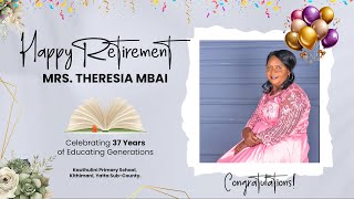 MRS THERESIA MBAI RETIREMENT THANKSGIVING CEREMONY [upl. by Sams389]