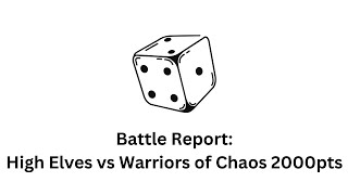 Old World Battle Report  High Elves vs Warriors of Chaos [upl. by Cirderf88]