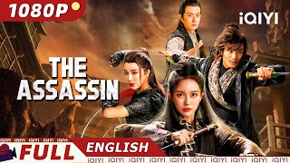 【ENG SUB】The Assassin  WuxiaCostume Action  New Chinese Movie  iQIYI Movie English [upl. by Magner]