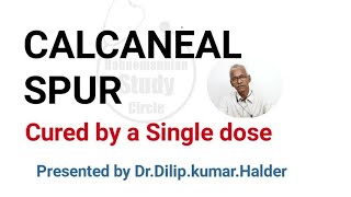 A case of Calcaneal Spur Cured by a single dose of Phosphorous 200 [upl. by Lorimer20]