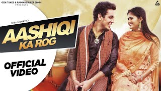 Aashiqi Ka Rog Official Video  Diler Kharkiya  Anjali Raghav  Haryanvi Song [upl. by Hafinah253]