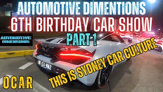 THIS IS WHAT SYDNEY CAR CULTURE IS ALL ABOUT HERE AT AUTOMOTIVE DIMENTIONS CAR SHOW PART 1 [upl. by Ahsimak]