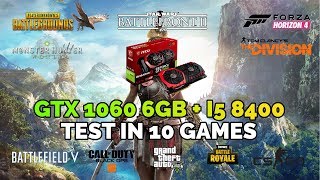 Intel i5 8400  GTX 1060 6GB Test in 10 Games [upl. by Wiskind]