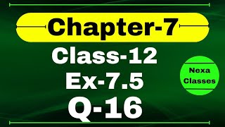 Class 12 Ex 75 Q16 Math  Chapter7 Class12 Math  Integration  Ex 75 Q16 Class 12 Math [upl. by Dodd593]