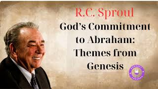 God’s Commitment to Abraham Themes from Genesis  Ministério RC Sproul [upl. by Eneres233]