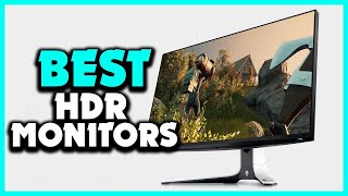 Top 5 Best HDR Monitors in 2024 [upl. by Jade]